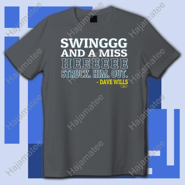 Swing And Miss He Struck Him Out Shirts 1771 Designs