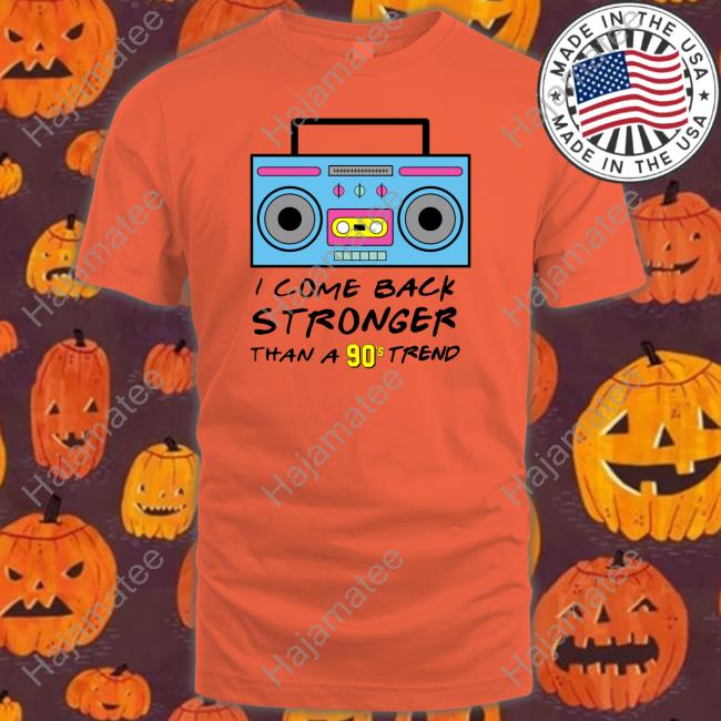 Flavor Flav I Come Back Stronger Than A 90S Trend Long Sleeve Shirt Taylor Swift The Eras Tour