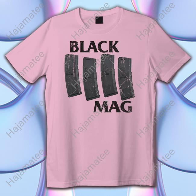 Black Mag T Shirts - Hajamatee