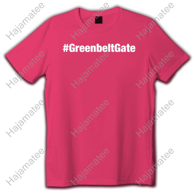 Official #Greenbeltgate Tee Shirt