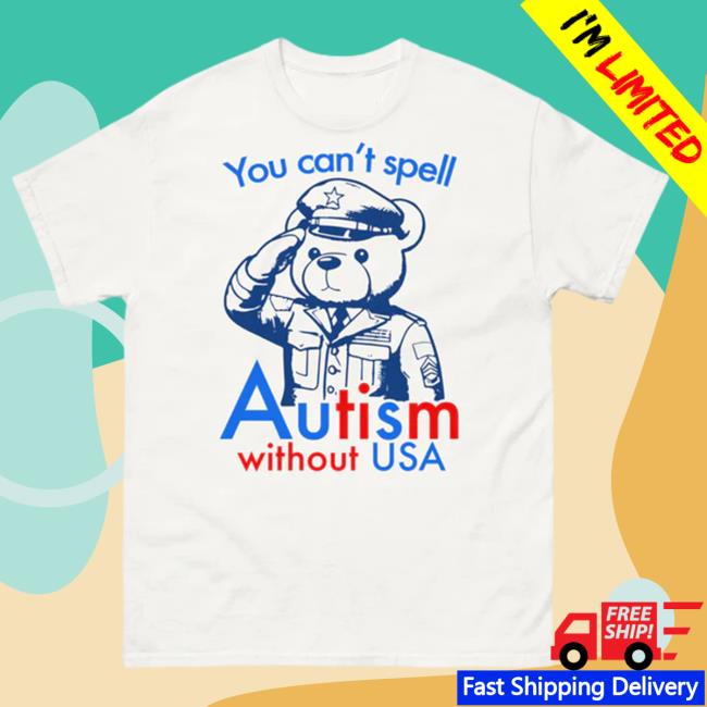 You Can't Spell Autism Without Usa T Shirt Thegoodshirts Official Shop Merch